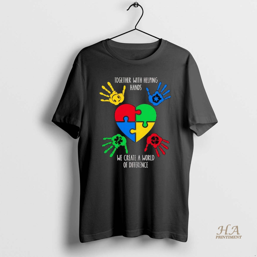 Official Together With Helping Hands Create World Of Difference Autism Awareness Shirt Hoodie Sweatshirt | PurePodTees.com