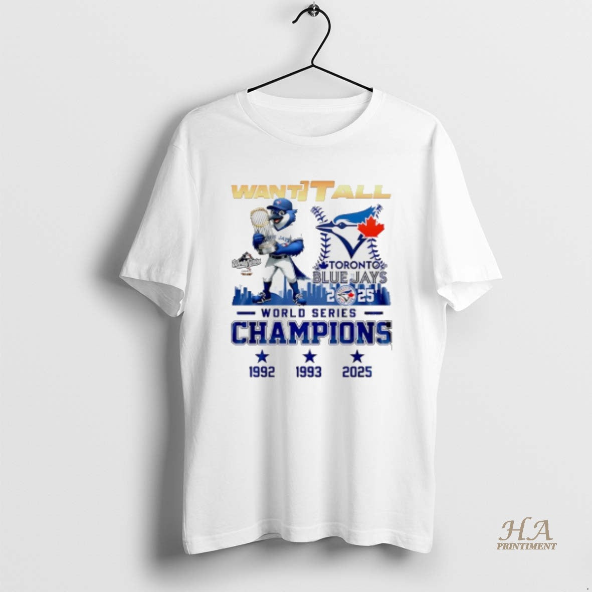 Official Toronto Blue Jays 2025 World Series Champions Want It All Shirt Hoodie Sweatshirt | PurePodTees.com