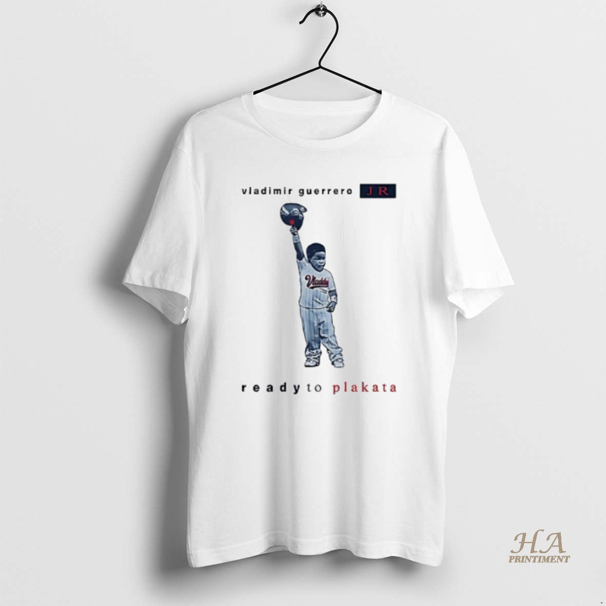 Official Toronto Blue Jays Vladimir Guerrero Jr Ready To Plakata Shirt Hoodie Sweatshirt | PurePodTees.com