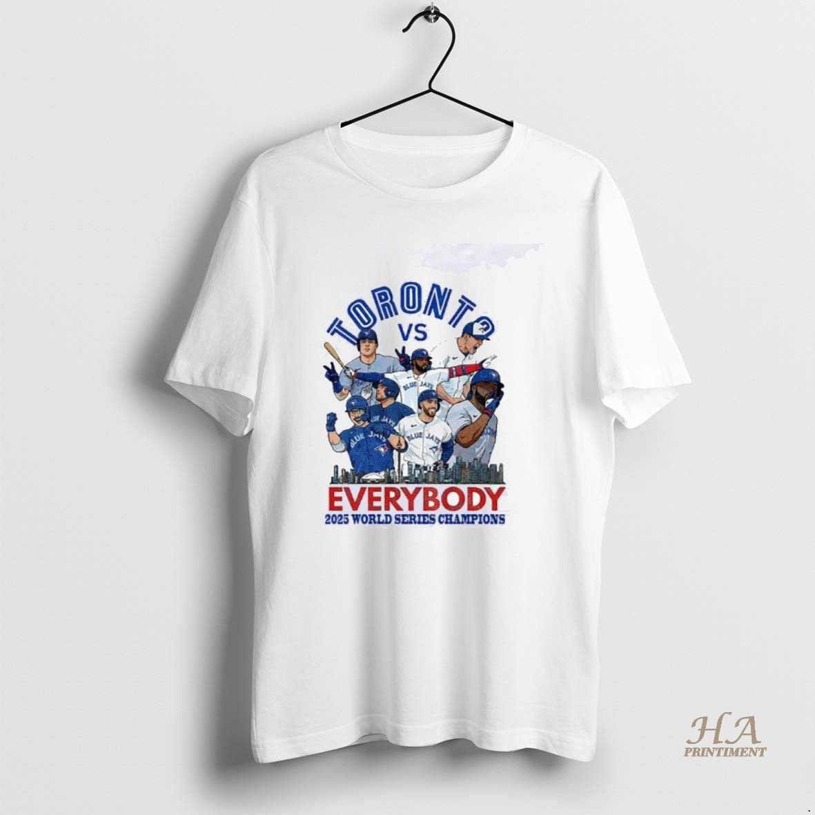 Official Toronto Blue Jays Vs Everybody 2025 World Series Champions Shirt Hoodie Sweatshirt | PurePodTees.com