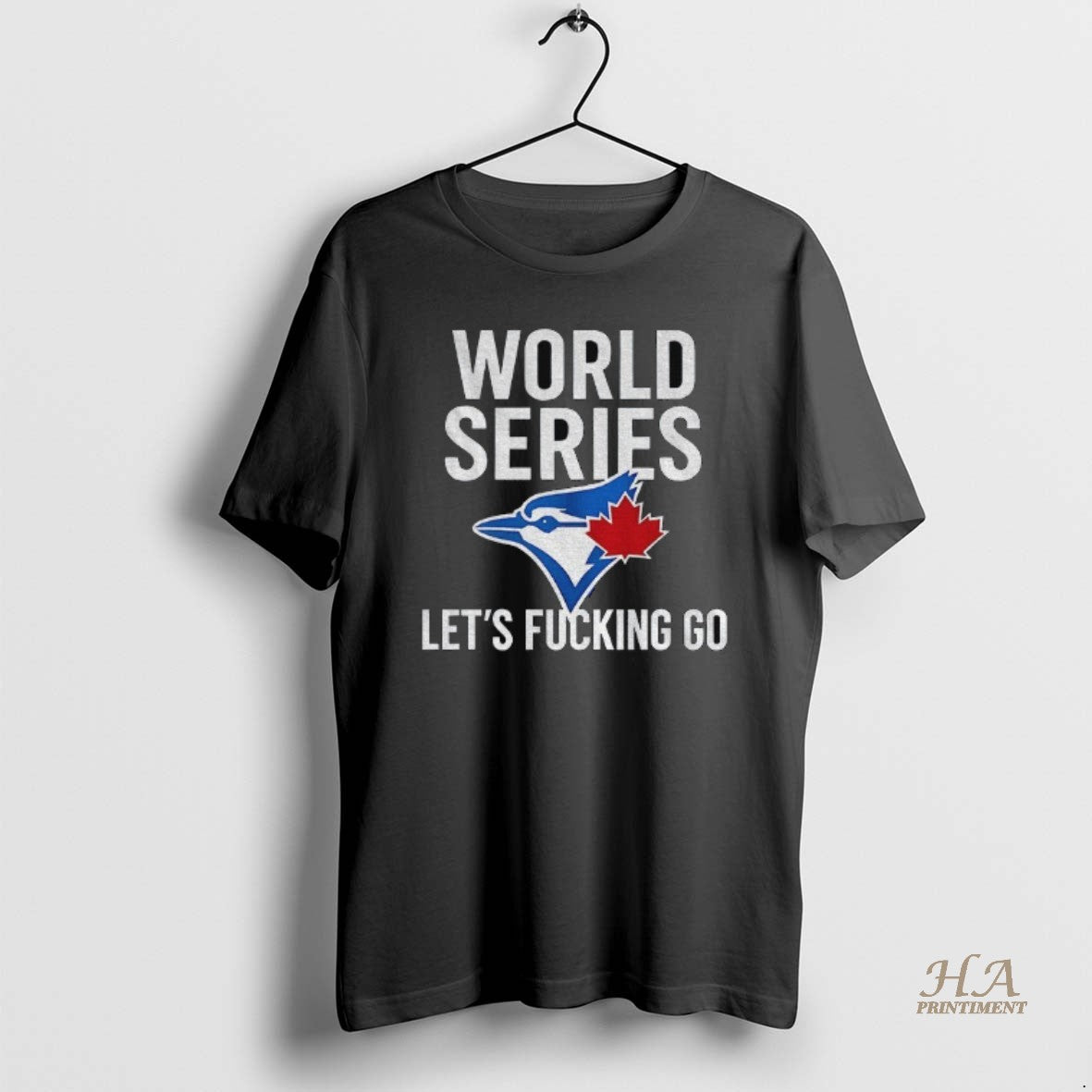 Official Toronto Blue Jays World Series 2025 Lets Fucking Go Mlb Baseball Shirt Hoodie Sweatshirt | PurePodTees.com