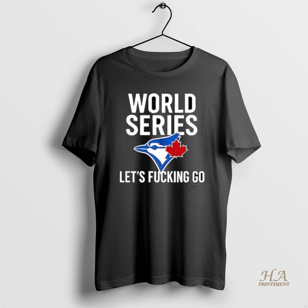 Official Toronto Blue Jays World Series 2025 Lets Fucking Go Logo Shirt Hoodie Sweatshirt | PurePodTees.com