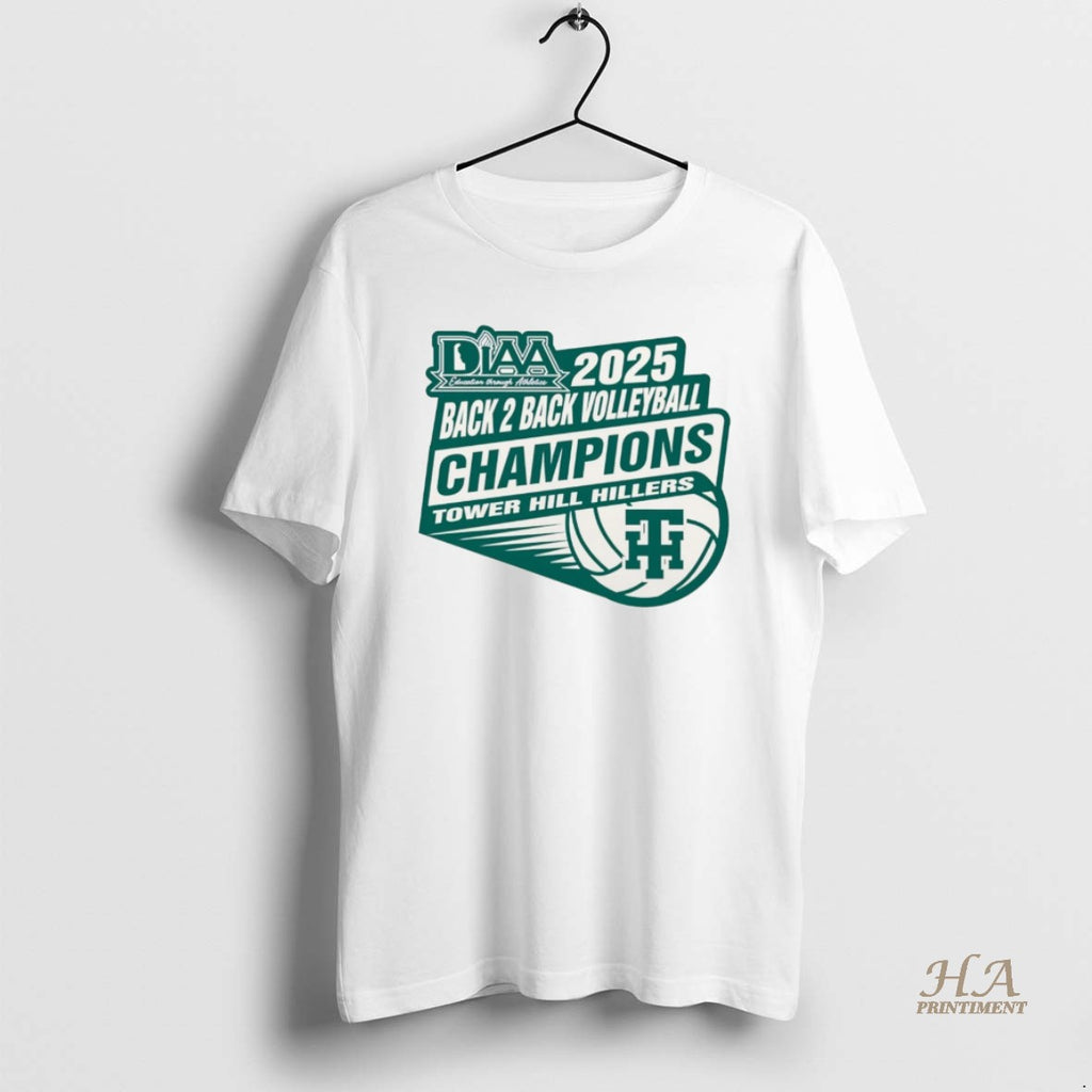 Official Tower Hill Hillers Diaa Back To Back 2025 Volleyball Back 2 Back Champions Christmas Shirt Hoodie Sweatshirt