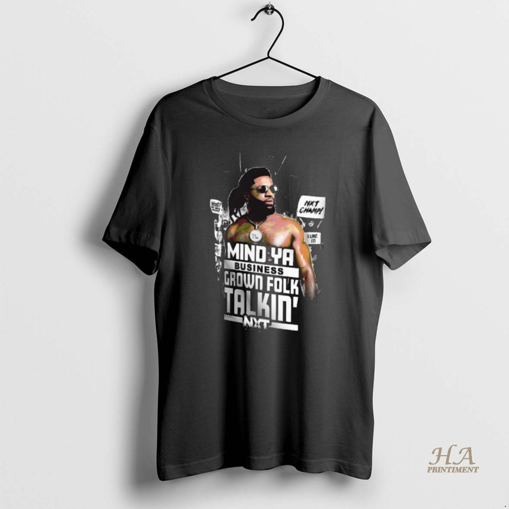 Official Trick Williams Mind Ya Business Grown Folk Takin Nxt Champ 2025 Shirt Hoodie Sweatshirt | PurePodTees.com