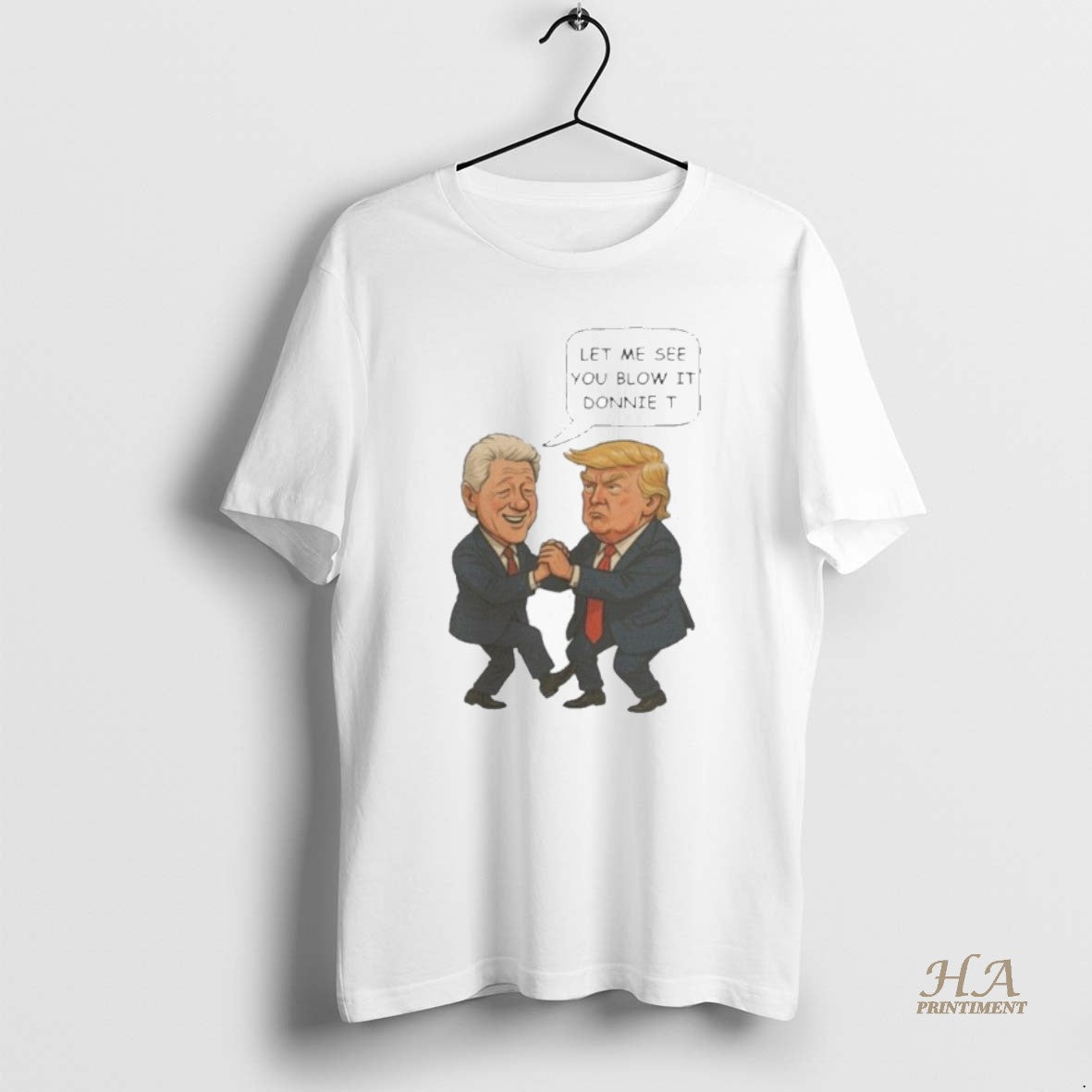 Official Trump And Bill Clinton Let Me See You Blow It Donnie It Shirt Hoodie Sweatshirt | PurePodTees.com