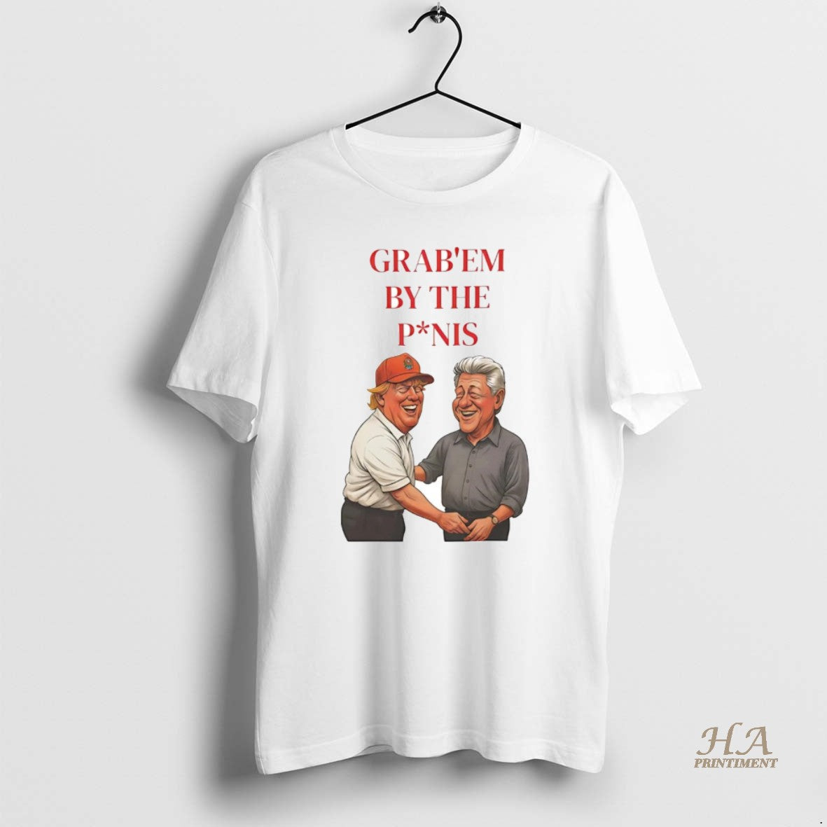 Official Trump And Bill Clinton Grab Em By The Penis Shirt Hoodie Sweatshirt | PurePodTees.com