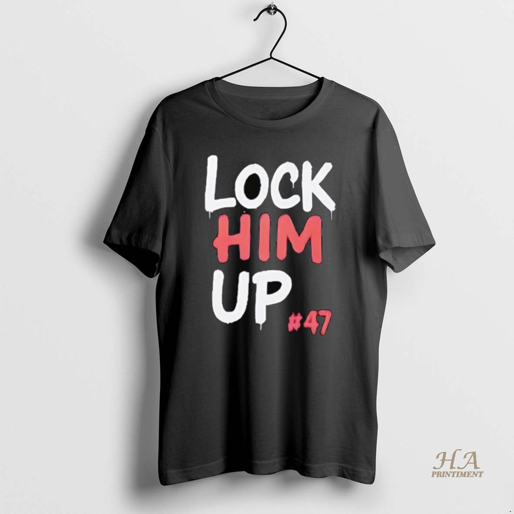 Official Trump For Prison Lock Him Up 47 Shirt Hoodie Sweatshirt | PurePodTees.com