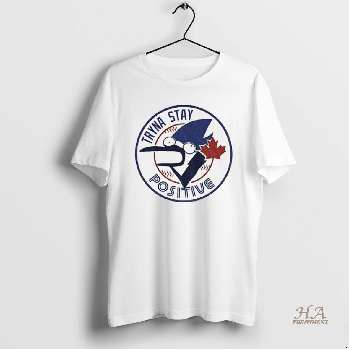 Official Tryna Stay Positive Toronto Blue Jays Mlb Baseball Parody Logo Shirt Hoodie Sweatshirt | PurePodTees.com