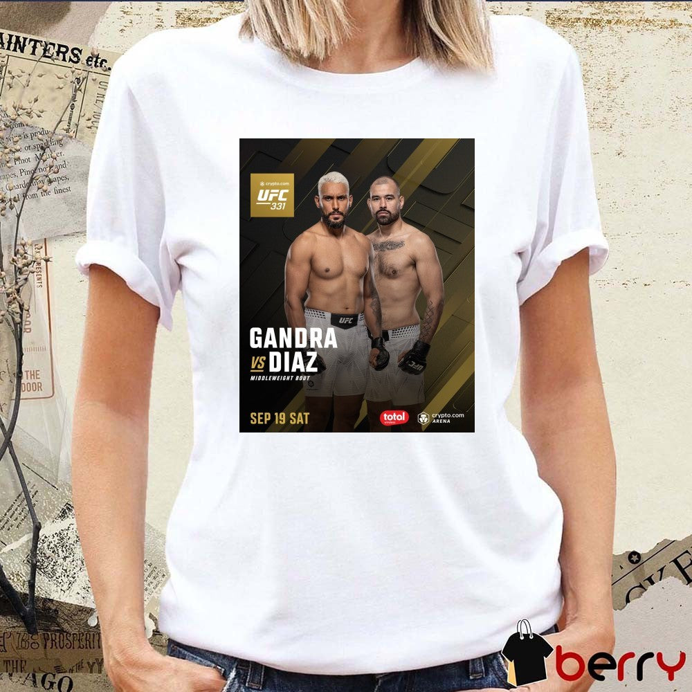 UFC 331 Gandra Vs Diaz Middleweight Bout September 19 2026 Poster t-shirt