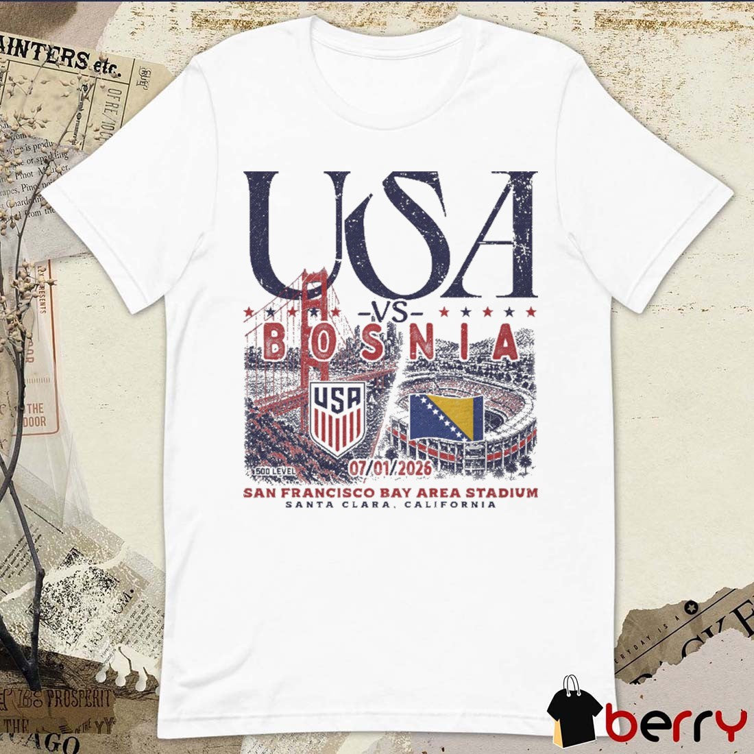 USMNT Vs. Bosnia 2026 Match Up July 01 San Francisco Bay Area Stadium Santa Clara California t-shirt