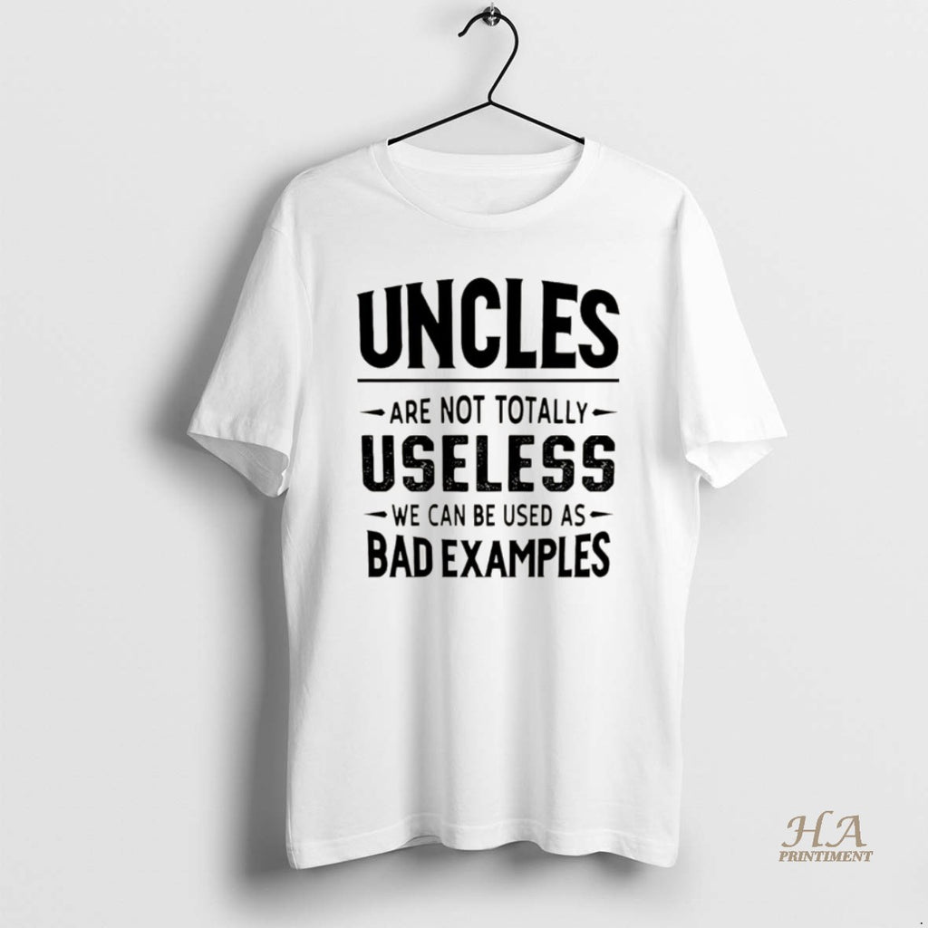 Official Uncles Are Not Totally Useless We Can Be Used As Bad Examples Christmas Shirt Hoodie Sweatshirt | PurePodTees.com
