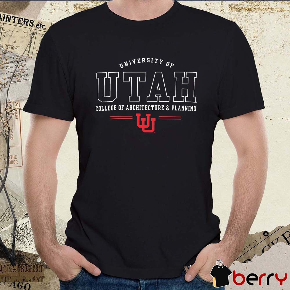 University Of Utah Utes Champion College of Architecture and Planning 2026 t-shirt