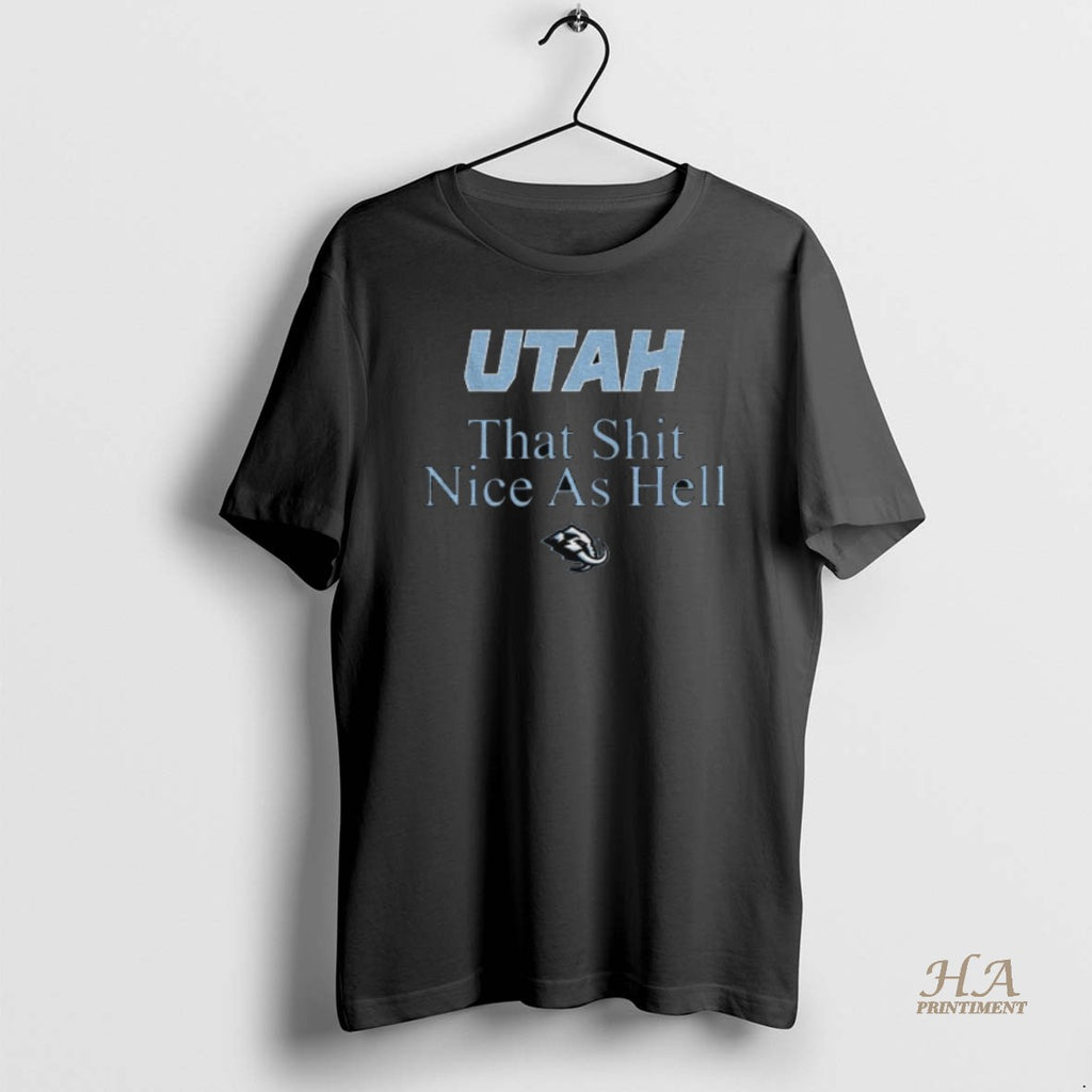 Official Utah Mammoth Hockey Utah That Shit Nice As Hell Shirt Hoodie Sweatshirt | PurePodTees.com