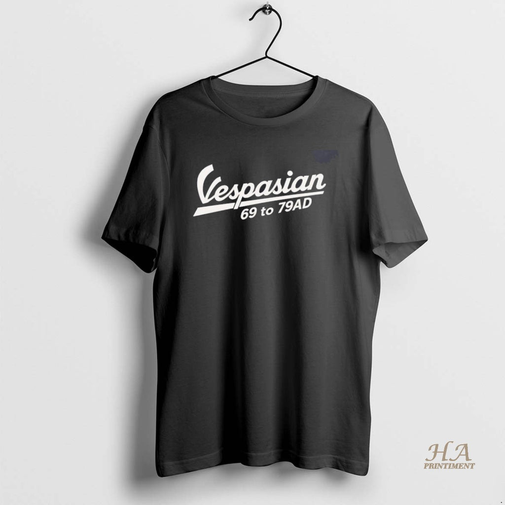 Official Vespasian Vespa 69 To 79ad Shirt Hoodie Sweatshirt | PurePodTees.com