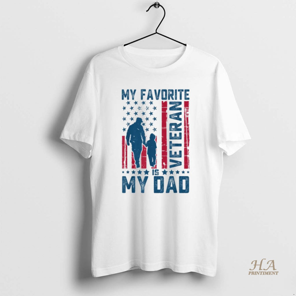 Official Veterans Day My Favorite Veteran Is My Dad Shirt Hoodie Sweatshirt | PurePodTees.com