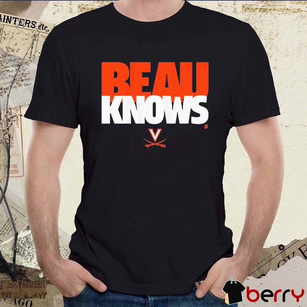 Virginia Cavaliers Football Beau Pribula Knows t-shirt