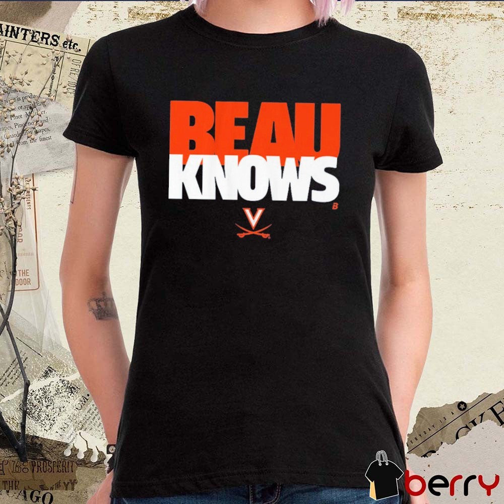 Virginia Cavaliers Football Beau Pribula Knows t-shirt