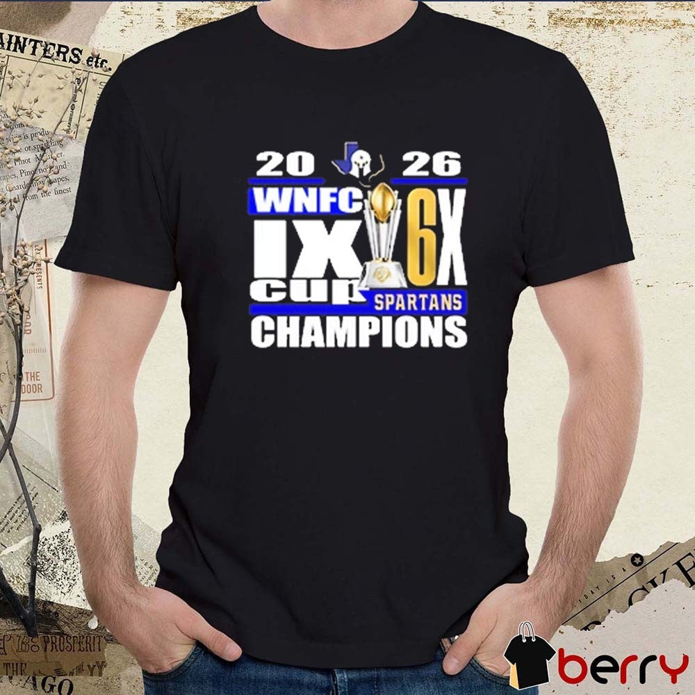 WNFC IX Cup 2026 6X Champion Texas Elite Spartans t-shirt