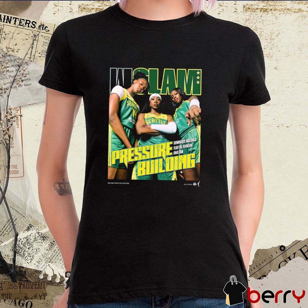 WSLAM Cover Dominique Malonga, Flau’jae Johnson and Awa Fam Pressure Building Seattle Storm WNBA t-shirt