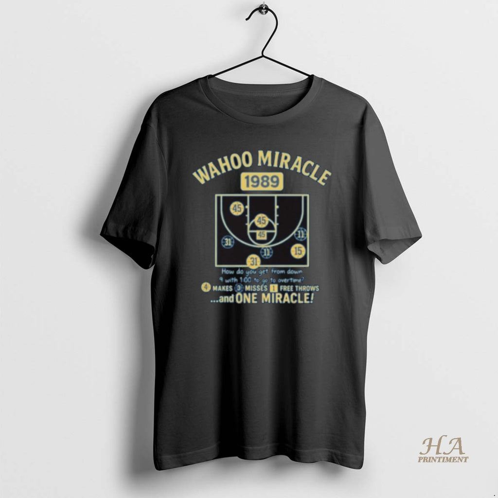 Official Wahoo Miracle 1989 4 Makes 3 Misses 1 Free Throws And One Miracle Shirt Hoodie Sweatshirt | PurePodTees.com