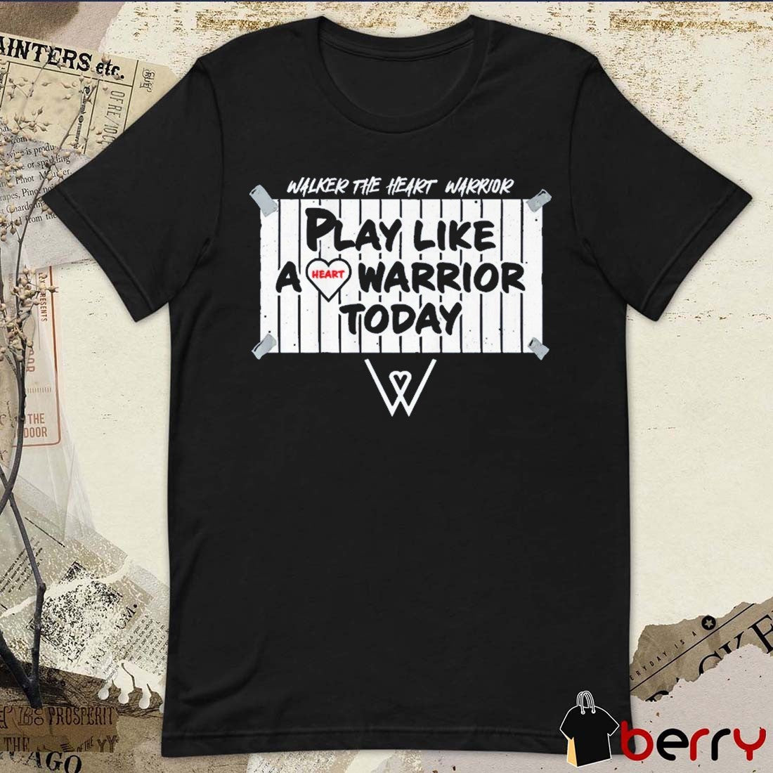 Walker The Heart Warrior Play Like A Heart Warrior Today 2026 t-shirt