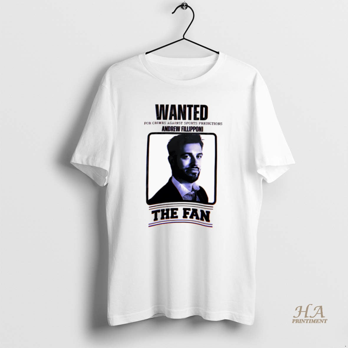 Official Wanted For Crimes Against Sports Predictions Andrew Fillipponi The Fan Shirt Hoodie Sweatshirt | PurePodTees.com