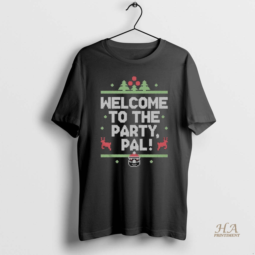 Official Welcome To The Party Pal Ugly Merry Christmas Shirt Hoodie Sweatshirt | PurePodTees.com