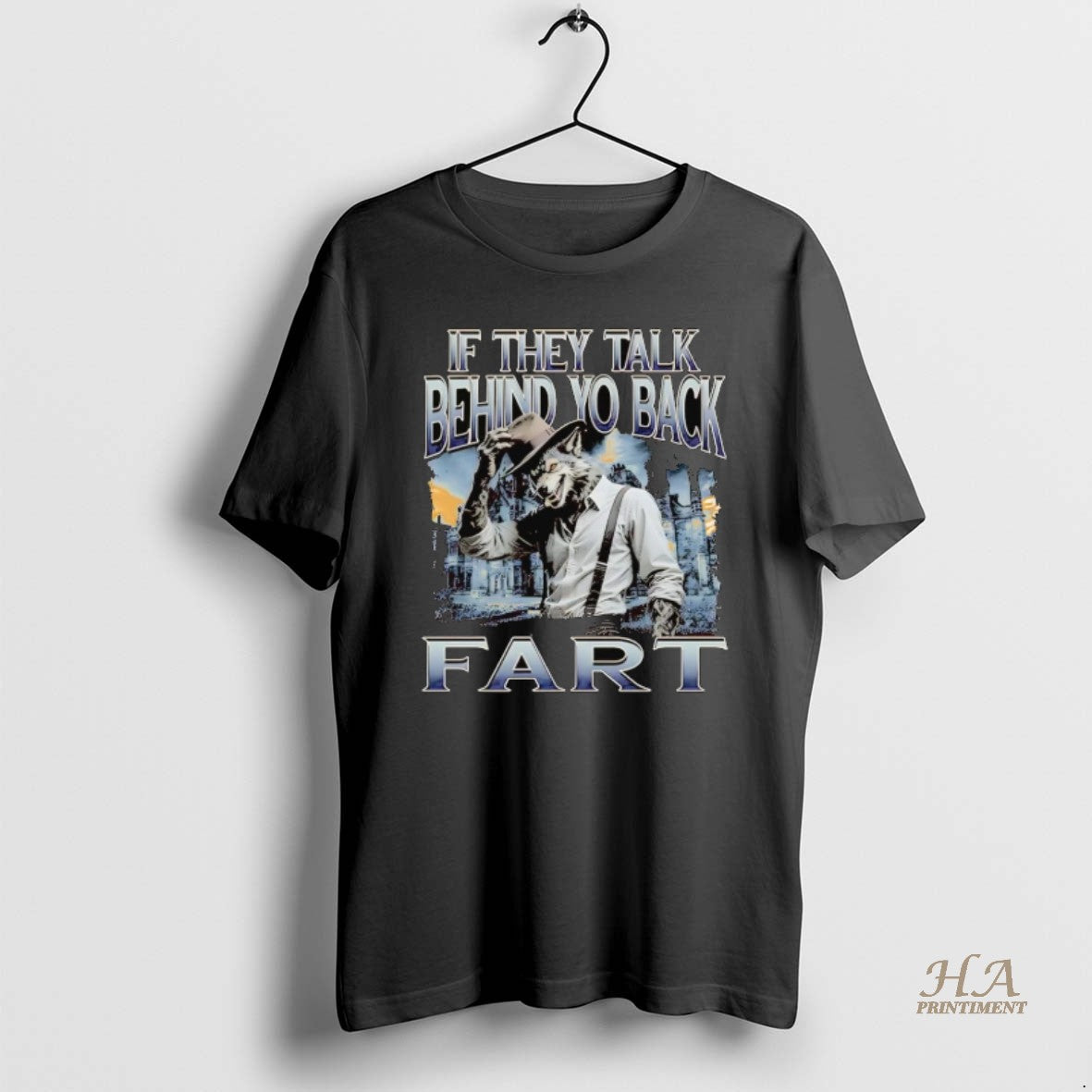 Official Werewolf If They Talk Behind Yo Back Fart Shirt Hoodie Sweatshirt | PurePodTees.com