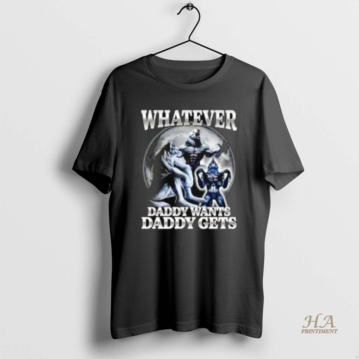 Official Whatever Daddy Wants Daddy Gets Wolf Man Moon Graphic Shirt Hoodie Sweatshirt | PurePodTees.com