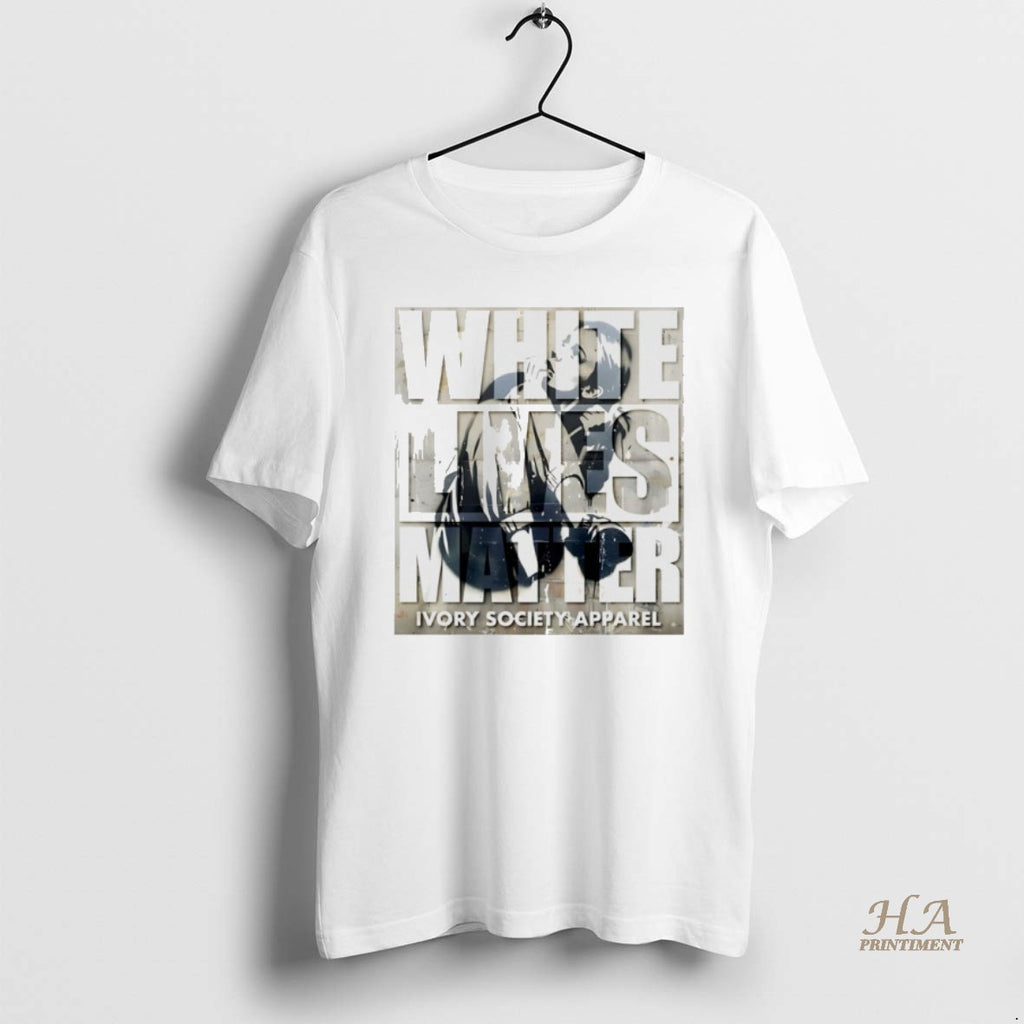 Official White Lives Matter Ivory Society Apparel Shirt Hoodie Sweatshirt | PurePodTees.com