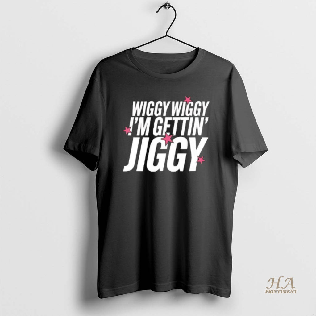 Official Wiggy Wiggy Im Gettin Jiggy Black Shirt Hoodie Sweatshirt | PurePodTees.com