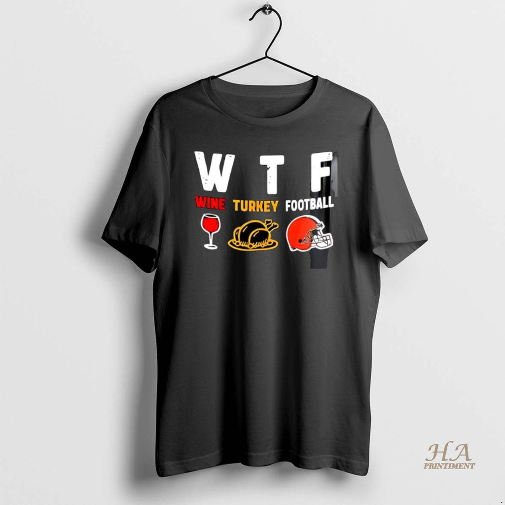 Official Wine Turkey Cleveland Browns Football Thanksgiving Shirt Hoodie Sweatshirt | PurePodTees.com
