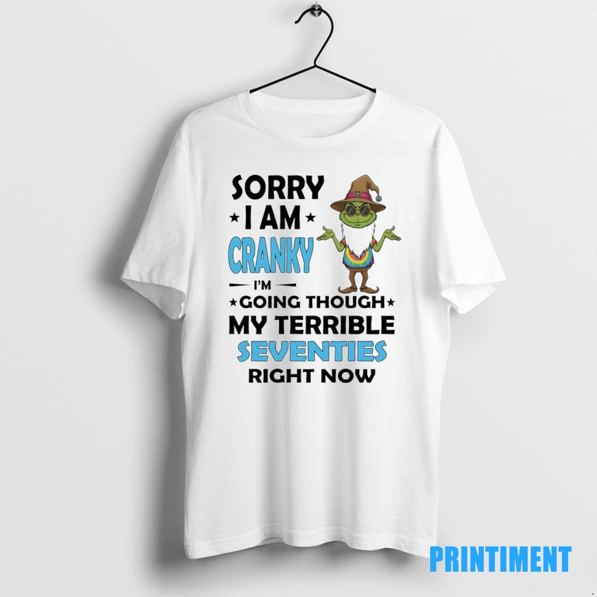 Official Wizard Grinch Sorry I Am Cranky Im Going Through My Terrible Seventies Right Now Shirt Hoodie Sweatshirt
