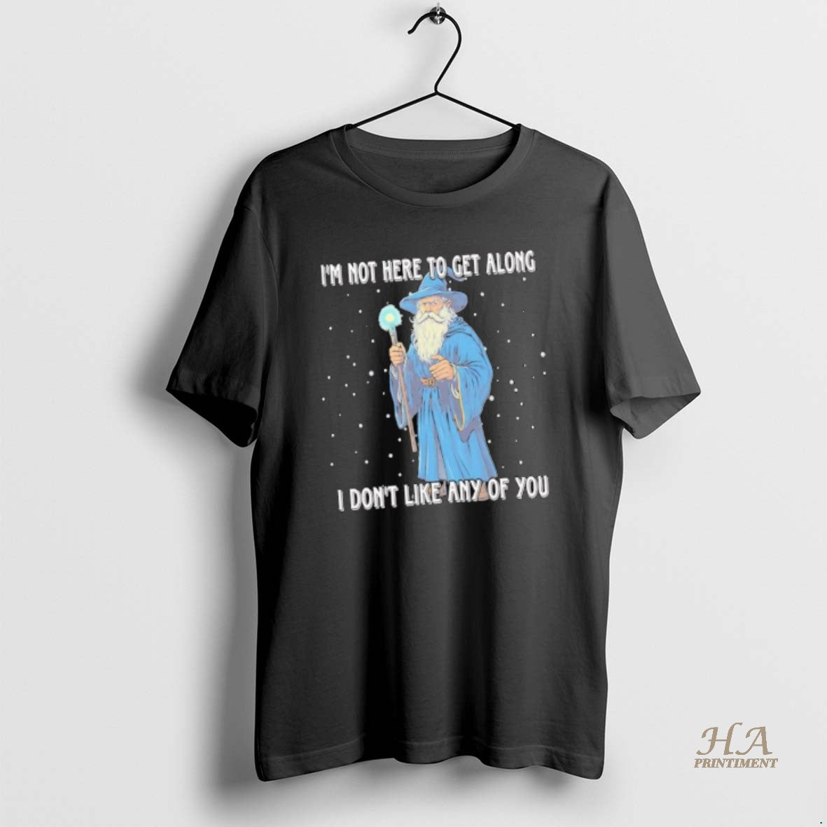 Official Wizard Santa Claus Im Not Here To Get Along I Dont Like Any Of Shirt Hoodie Sweatshirt | PurePodTees.com