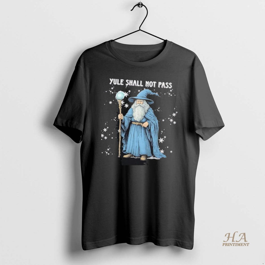 Official Wizard Yule Shall Not Pass Shirt Hoodie Sweatshirt | PurePodTees.com