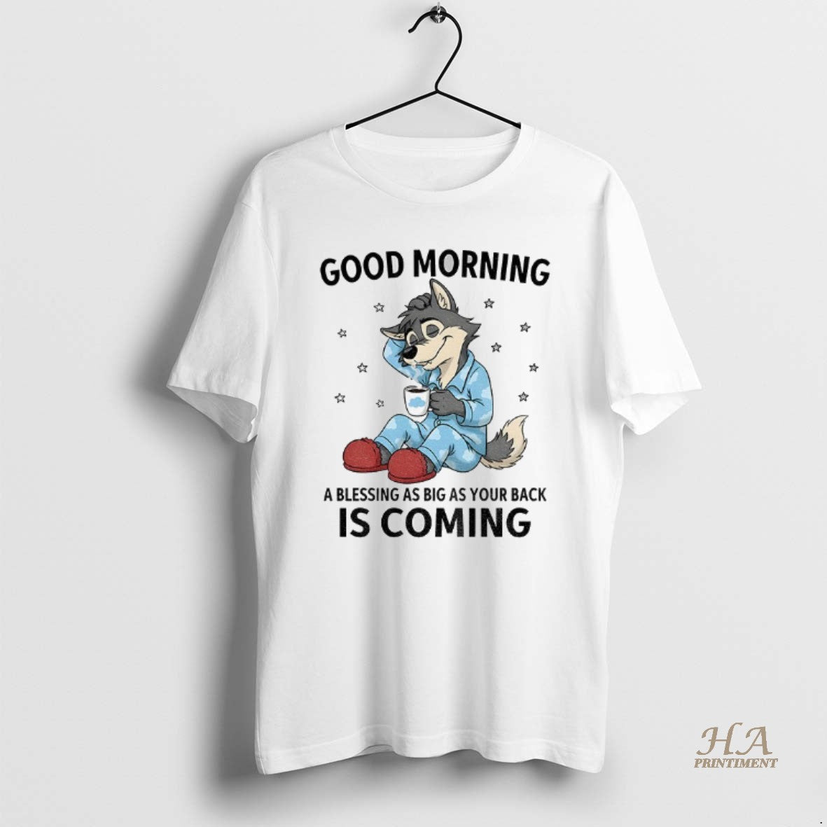 Official Wolf Good Morning A Blessing As Big As Your Back Is Coming Shirt Hoodie Sweatshirt | PurePodTees.com