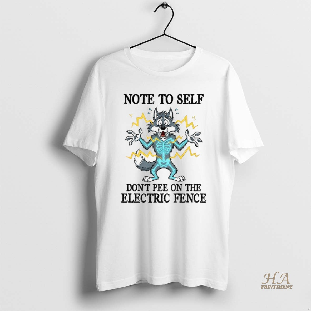 Official Wolf Note To Self Dont Pee On The Electric Fence Shirt Hoodie Sweatshirt | PurePodTees.com