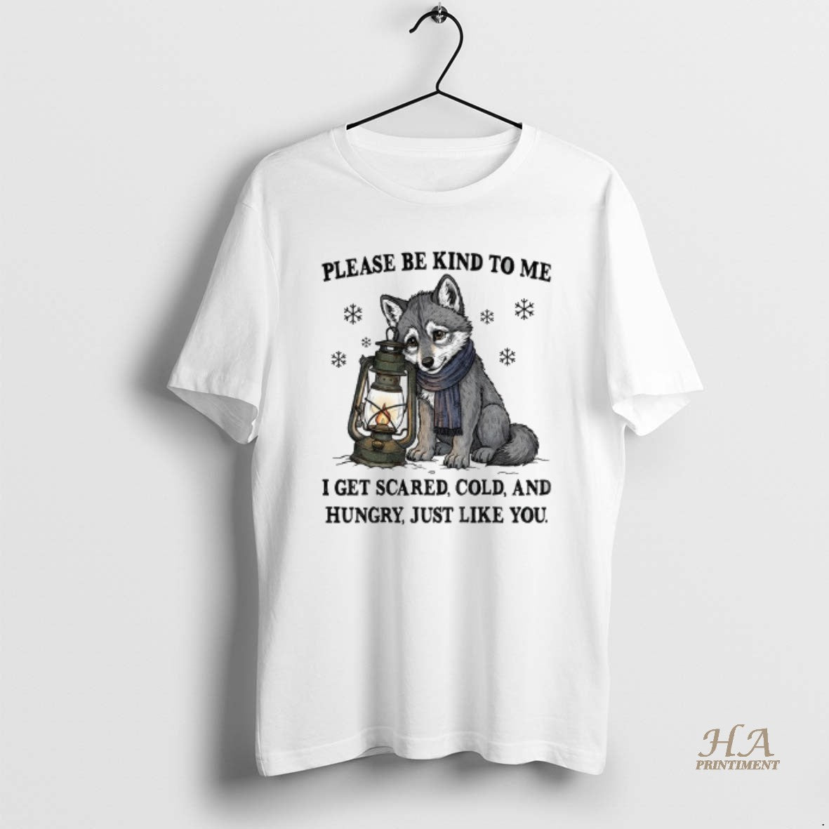 Official Wolf Please Be Kind To Me I Get Scared Cold And Hungry Just Like Shirt Hoodie Sweatshirt | PurePodTees.com