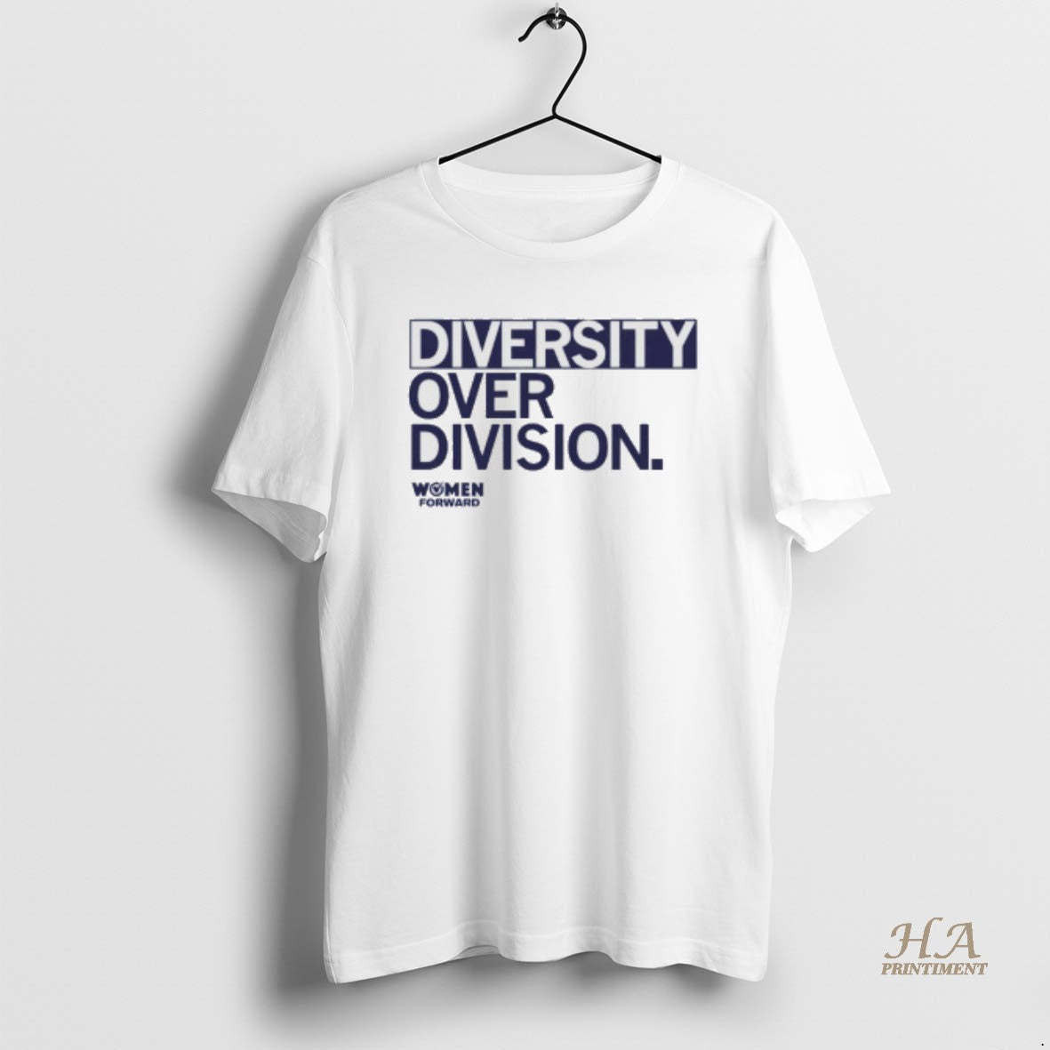 Official Women Forward Diversity Over Division Shirt Hoodie Sweatshirt | PurePodTees.com