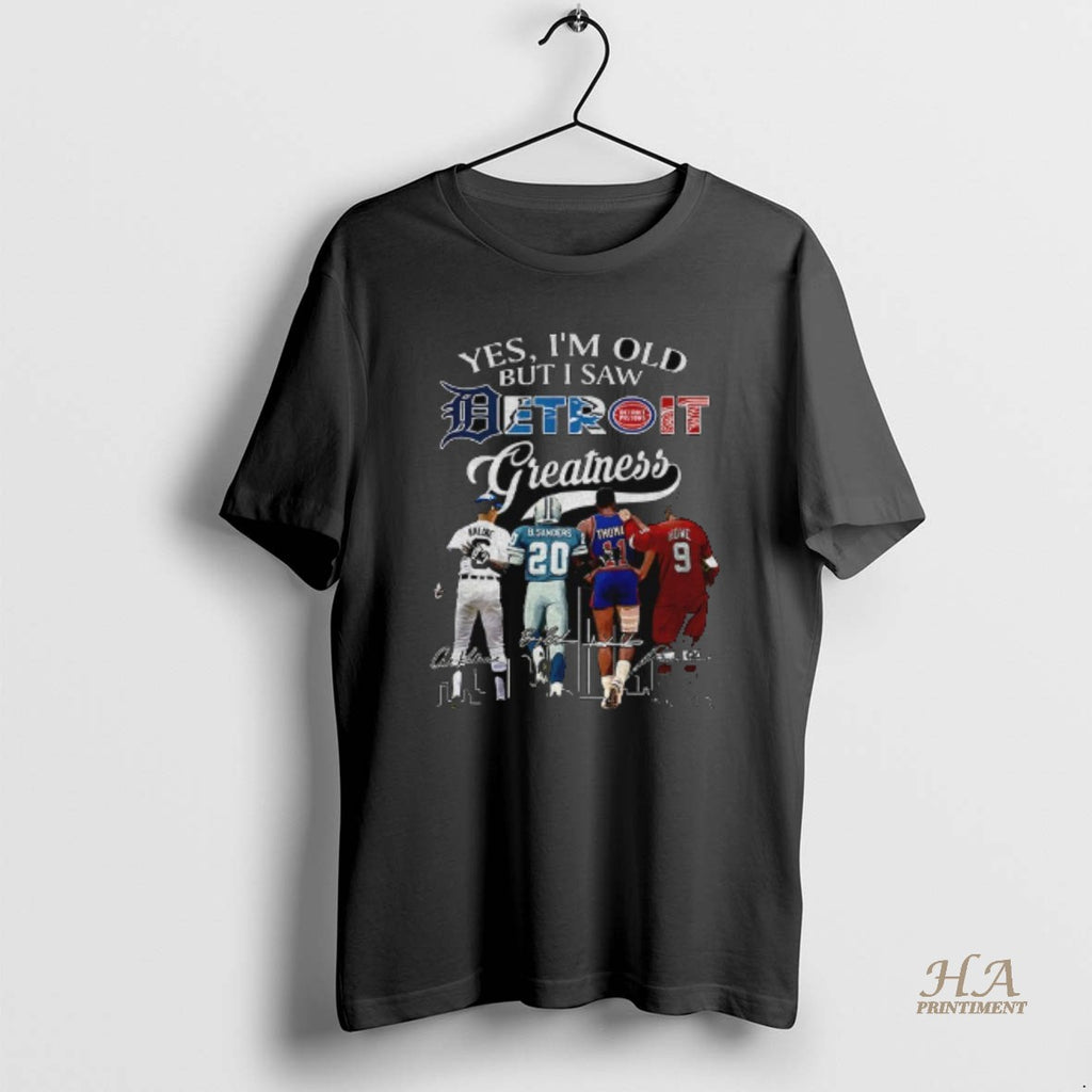 Official Yes Im Old But I Saw Al Kaline Barry Sanders Isiah Thomas Steve Yzerman Shirt Hoodie Sweatshirt | PurePodTees.com