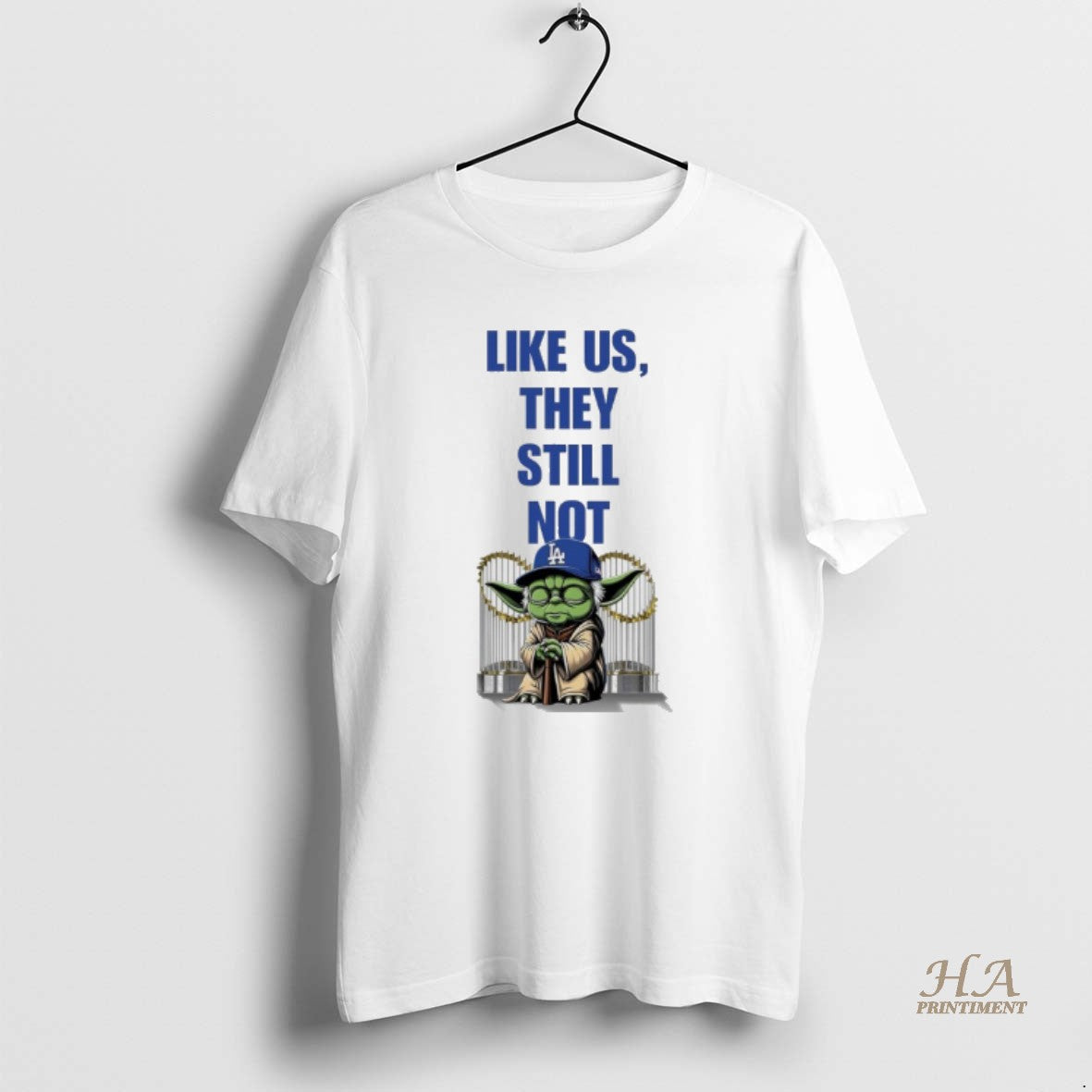 Official Yoda X Los Angeles Dodgers Like Us They Still Not Shirt Hoodie Sweatshirt | PurePodTees.com