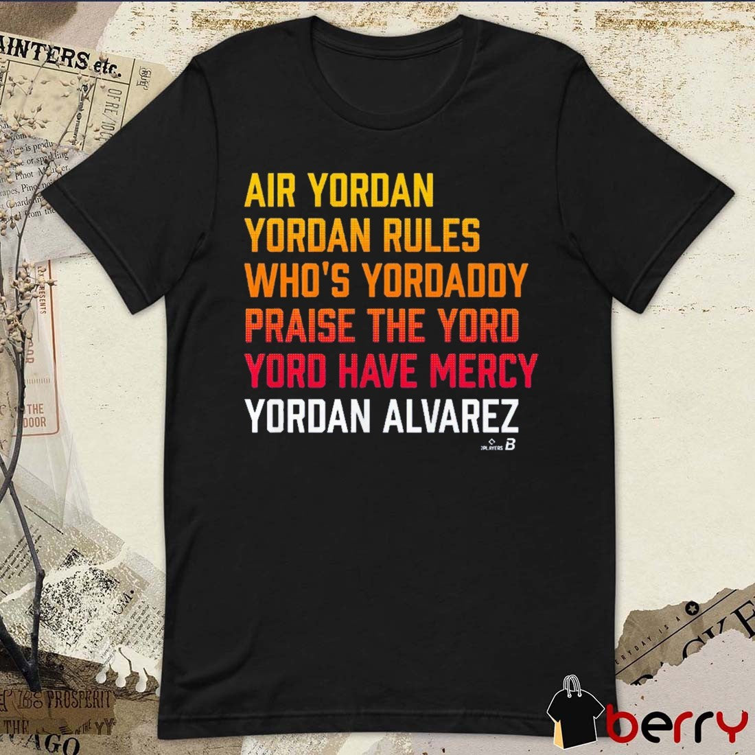 Yordan Alvarez Yord List Houston Astros MLB 2026 Air Yordan Your Rules Who’s Youdaddy t-shirt