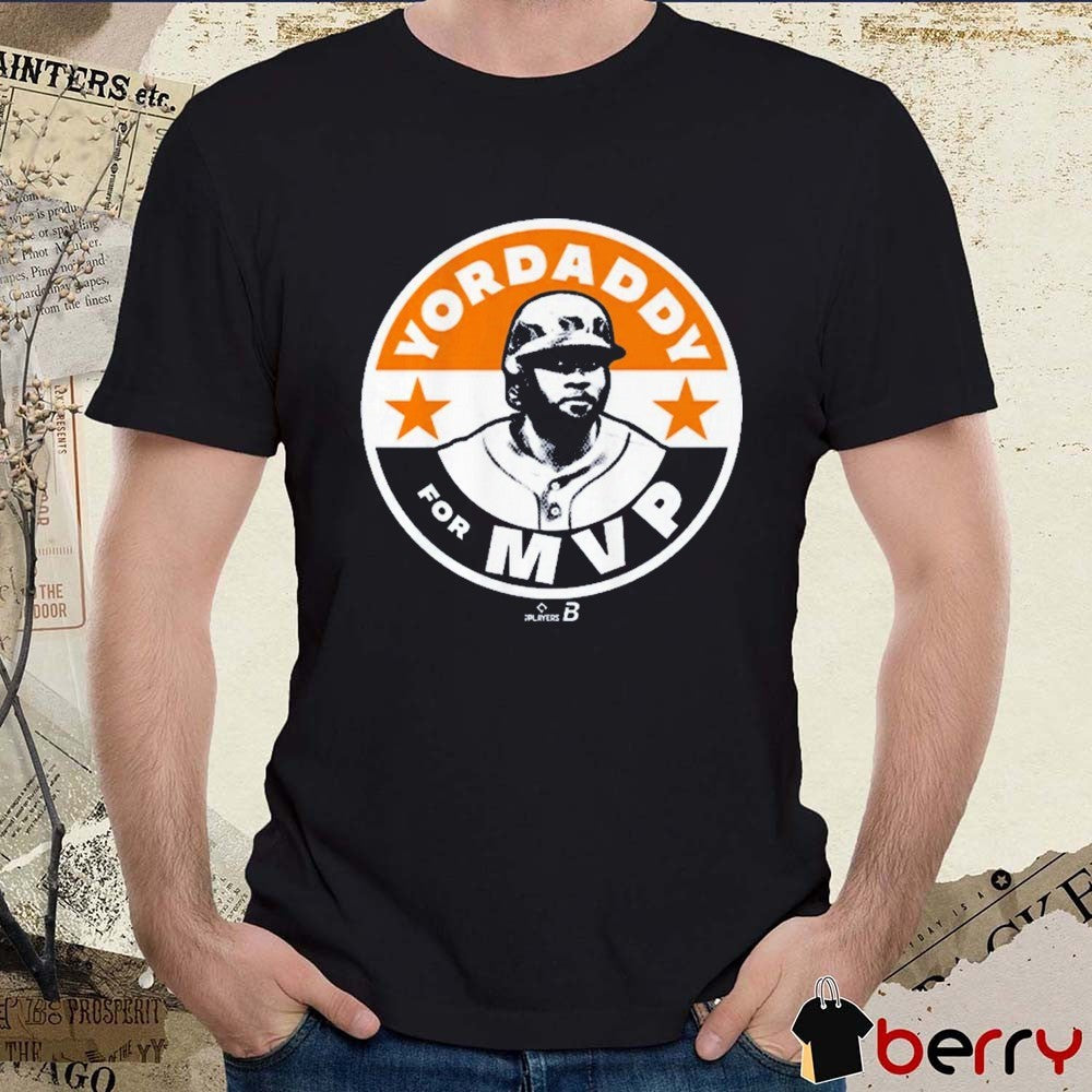 Yordan Alvarez Yordaddy For MVP Houston Astros 2026 t-shirt