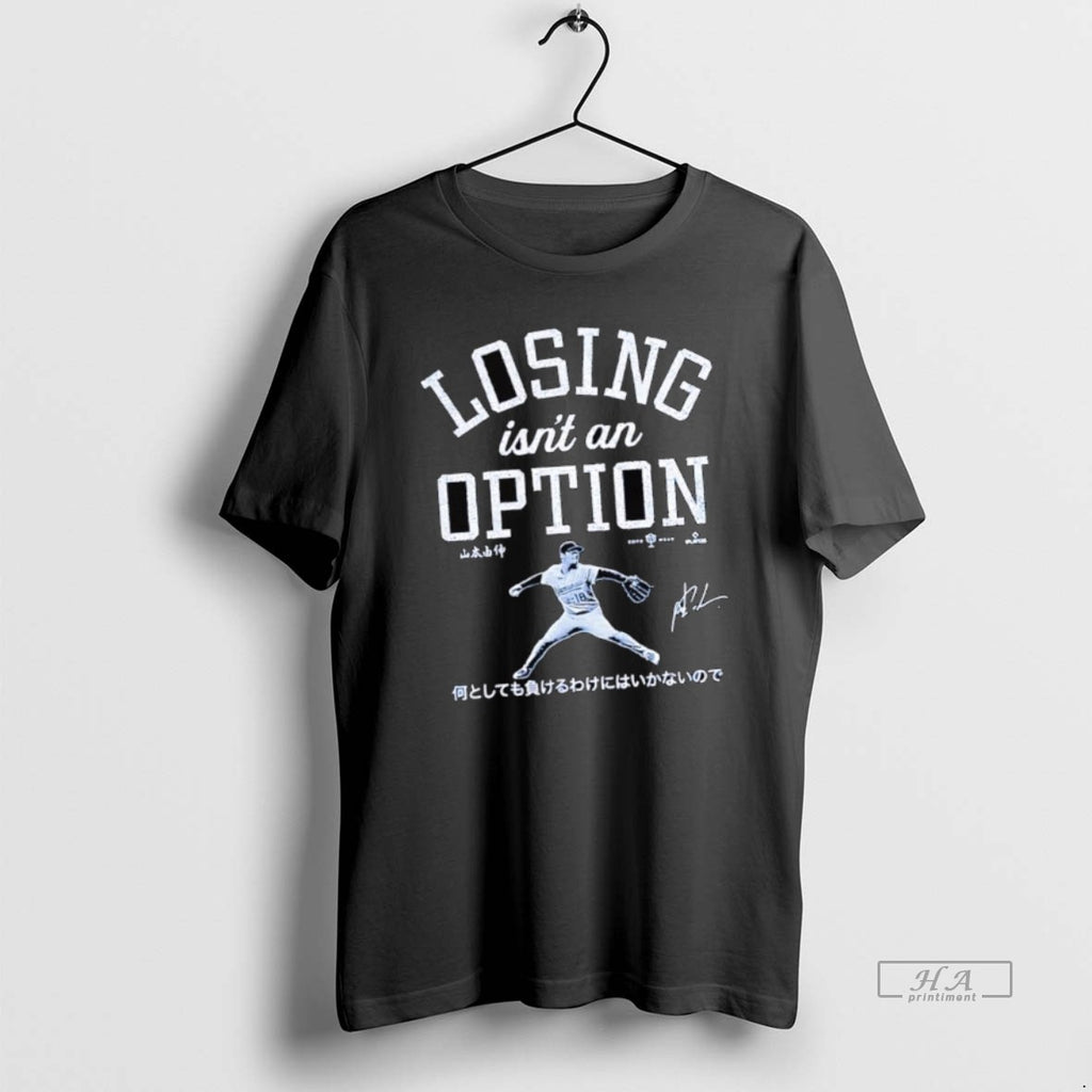 Official Yoshinobu Yamamoto Los Angeles Dodgers Losing Isnt An Option Signature