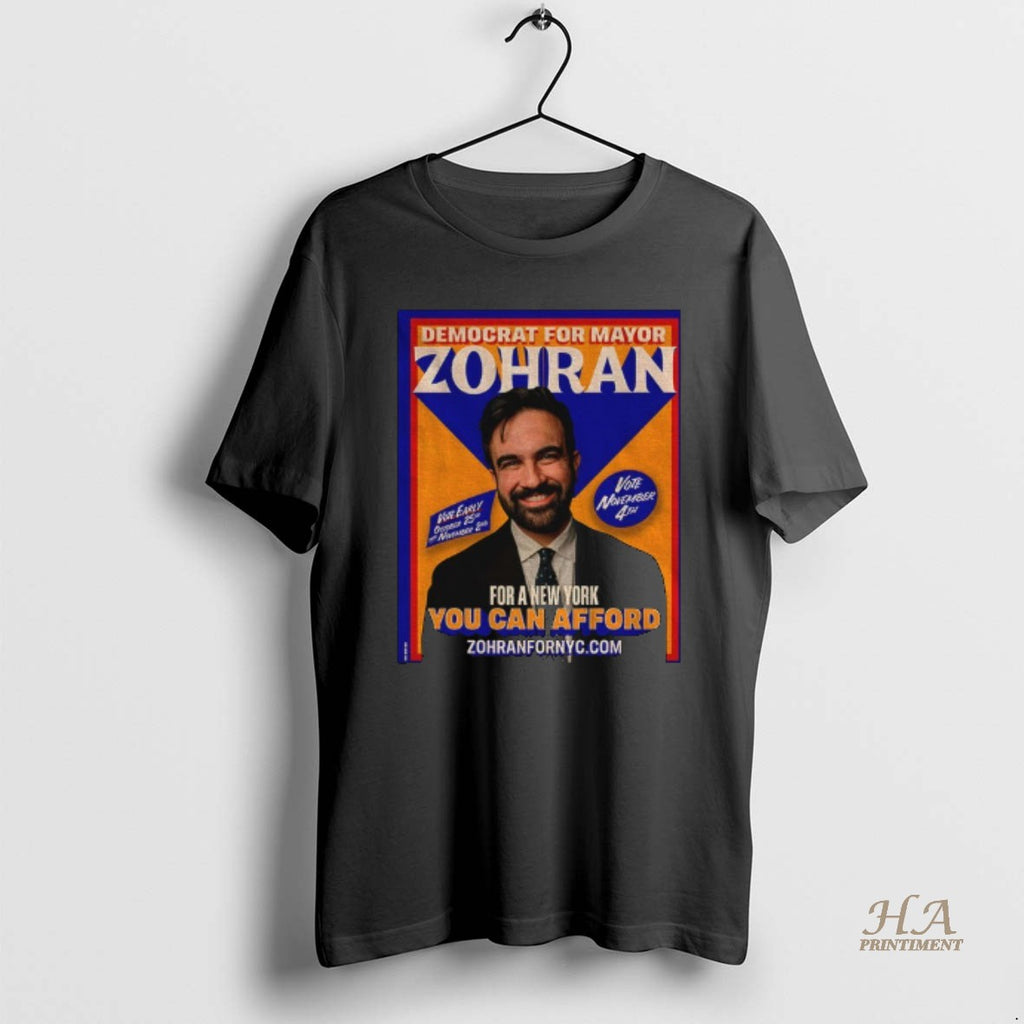 Official Zohran Mamdani For Mayor You Can Afford Democrat For Mayor Zohran Shirt Hoodie Sweatshirt | PurePodTees.com