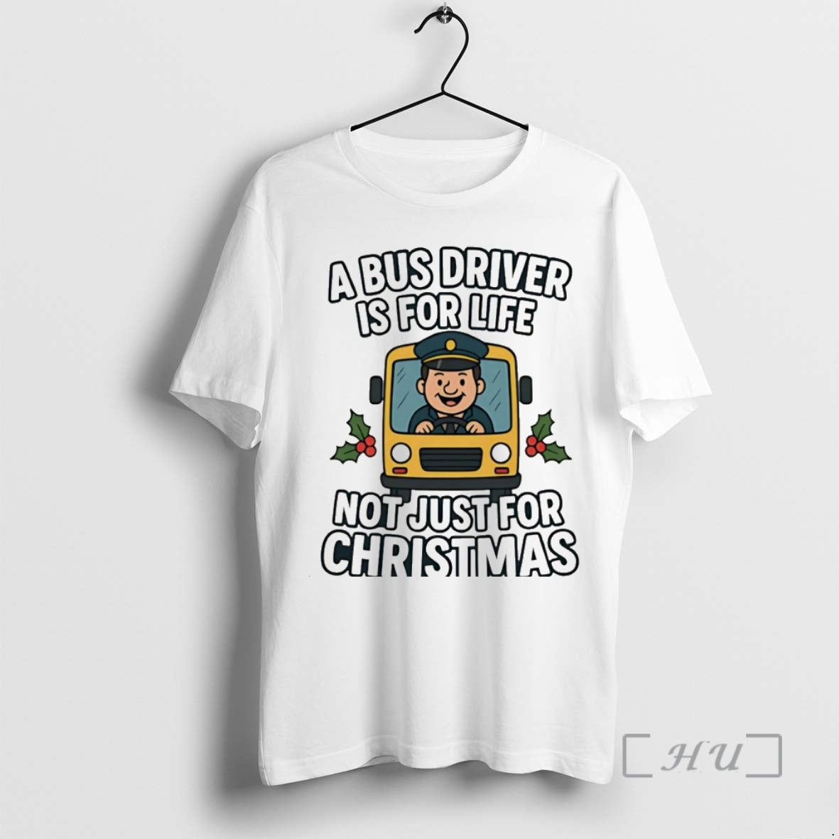 Officials A Bus Driver Is For Life Not Just For Christmas Christmas Premium T Shirts Hoodie Sweatshirt | PurePodTees.com