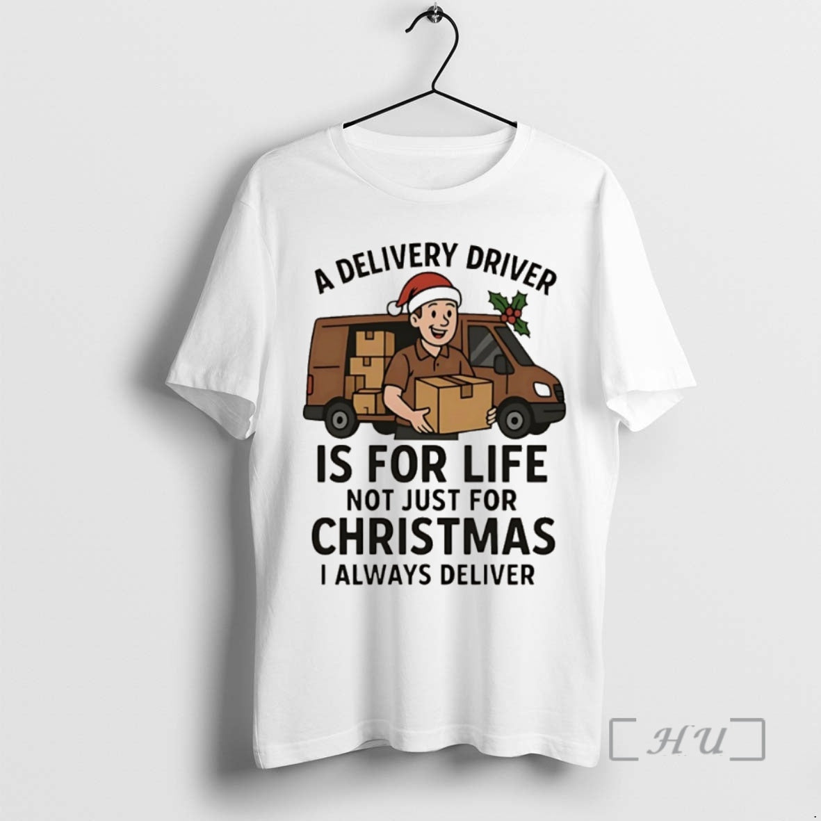 Officials A Delivery Driver Is For Life Not Just For Christmas Christmas Premium T Shirts Hoodie Sweatshirt | PurePodTees.com