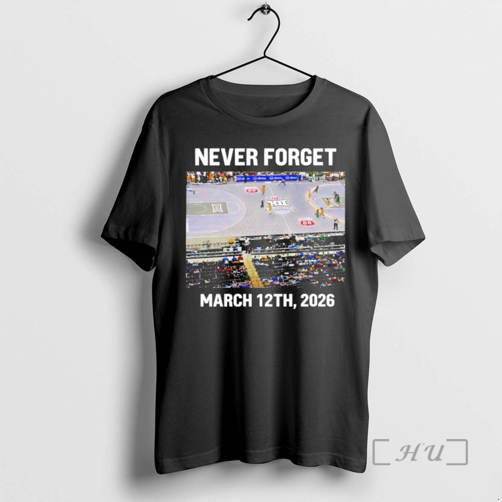 Officials Asb Glassfloor Led Big 12 Basketball Never Forget March 12th 2026 Premium T Shirts