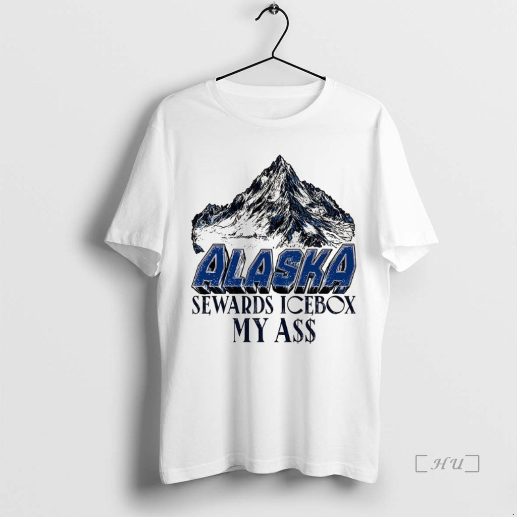 Officials Alaska Mountains Sewards Icebox My Ass Shirt Hoodie Sweatshirt | PurePodTees.com
