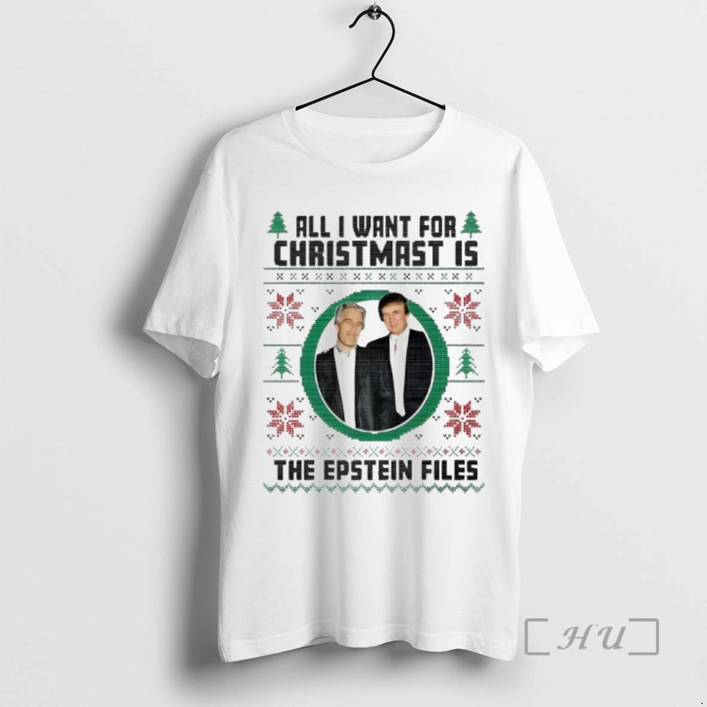 Officials All I Want For Christmas Is Epstein Files Trump Shirt Hoodie Sweatshirt | PurePodTees.com